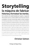 STORYTELLING. LA MAQUINA DE FABRICAR HISTORIAS Y FORMATEAR LAS MENTES