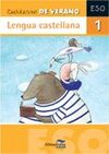 CUADERNO DE VERANO. LENGUA CASTELLANA 1º ESO