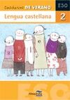 CUADERNO DE VERANO. LENGUA CASTELLANA 2º ESO