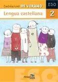 Cuaderno de Verano. Lengua Castellana 2º eso