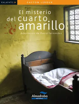 Misterio del Cuarto Amarillo. (Kalafate)