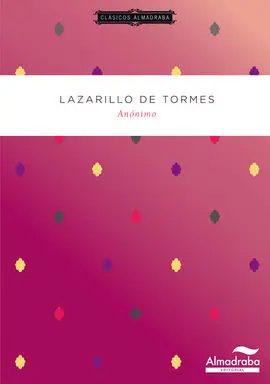 Lazarillo de Tormes. Clasicos Almadraba