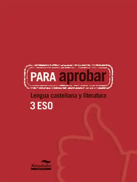 Para Aprobar: Lengua Castellana y Literatura - 3º eso