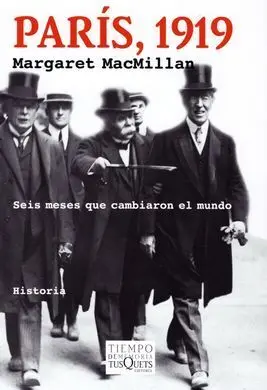 París, 1919. Seis Meses que Cambiaron el Mundo