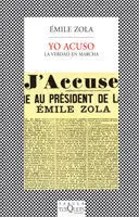 Yo Acuso: la Verdad en Marcha