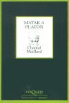 MATAR A PLATÓN