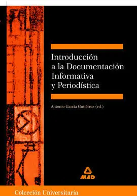 Introduccion a la Documentacion Informativa y Periodistica