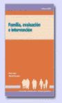 FAMILIA, EVALUACION E INTERVENCION