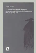 La Vara Quebrada de la Justicia
