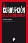 La Corrupción de la Democracia