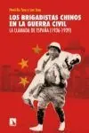 Los Brigadistas Chinos en la Guerra Civil