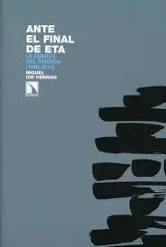 Ante el Final de Eta (1998-2013)