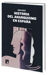 HISTORIA DEL ANARQUISMO EN ESPAÑA