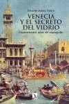 Venecia y el Secreto del Vidrio
