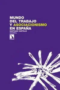 El Mundo del Trabajo y el Asociacionismo en España