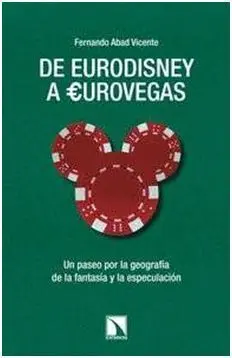 De Eurodisney a Eurovegas