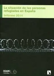 La Situación de las Personas Refugiadas en España. Informe 2014