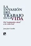La Invasión del Trabajo en la Vida