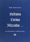 REFRANES, DICHOS Y MAZADAS...