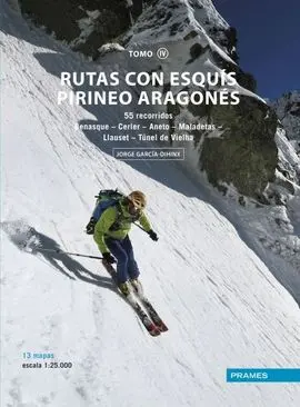 Rutas con Esquís Pirineo Aragones. Tomo Iii