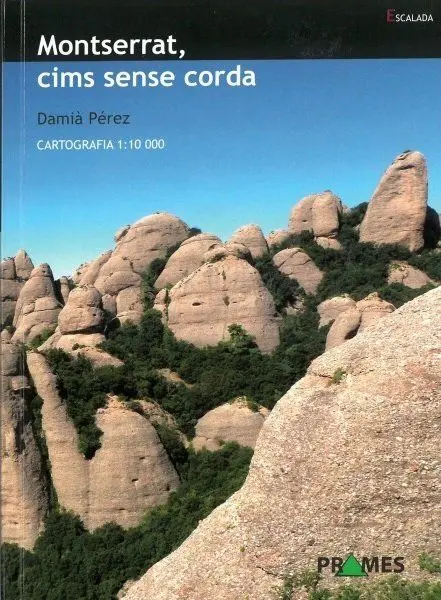 Montserrat, Cims Sense Corda