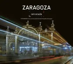Zaragoza Retratada