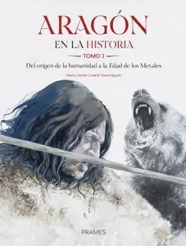 Aragón en la Historia. Tomo I.