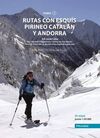 RUTAS CON ESQUIS I. PIRINEO CATALAN Y AN