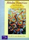 Metodos Numericos con Matlab (3ª Edicion). Edicion Estudiante