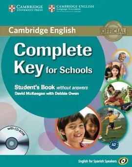 Complete Key For Schools. Stb + Cd-Rom. english For Spanish Speakers (Without Answers)