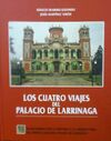 LOS CUATRO VIAJES DEL PALACIO DE LARRINAGA