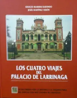 Los Cuatro Viajes del Palacio de Larrinaga