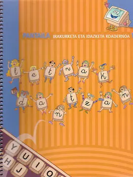 Letrak Dantzan: Pantaila - Koadernoa 1