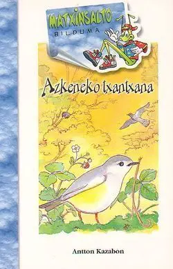 Azkeneko Txantxana -Bat. -