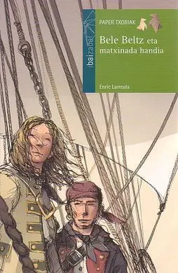Bele Beltz Eta Matxinada Handia