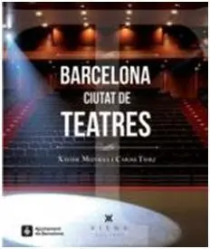 Barcelona, Ciutat de Teatres