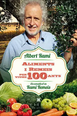 Aliments I Remeis Per Viure 100 Anys