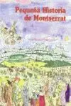 Pequeña Historia de Montserrat