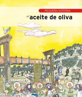 Pequeña Historia del Aceite de Oliva