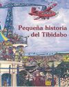 PETITA HISTÒRIA DEL TIBIDABO