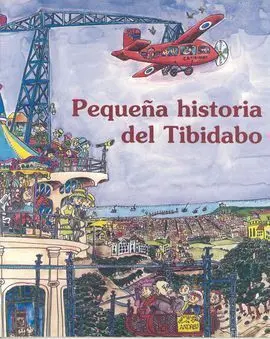 Pequeña Historia del Tibidabo
