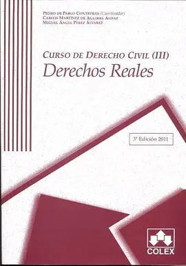 Curso de Derecho Civil Iii. Derechos Reales (3ª Ed. )