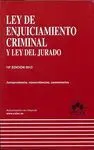 Ley de Enjuiciamiento Criminal y Ley del Jurado. 19ª Ed - 2012