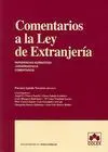 Comentarios a la Ley de Extranjeria. Referencias Normativas. Jurisprudencia. Comentarios.