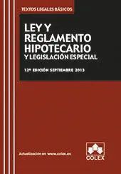 Ley Reglamento Hipotecario (12ª Ed. )