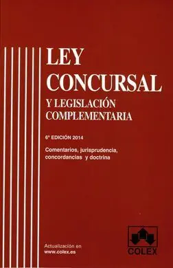 Ley Concursal y Legislacion Complementaria (6ª Ed. )