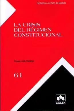 La Crisis del Regimen Constitucional