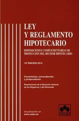 Ley y Reglamento Hipotecario (10ª Ed. )