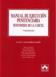 Manual de Ejecucion Penitenciaria (7ª Ed. 2014)
