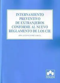 Internamiento Preventivo de Extranjeros Conforme Al Nuevo Reglamento de los Cie